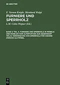 E-Book (pdf) Teil A. Furniere und Sperrholz in Möbeln und Panelen vom Altertum bis zur Gegenwart. Teil B. Verwendung von Sperrholz für andere Zwecke als Möbel von E. Vernon Knight, Meinrad Wulpi