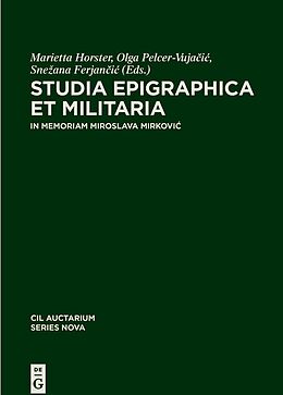 Fester Einband Corpus inscriptionum Latinarum. Auctarium Series Nova / Studia epigraphica et militaria von 