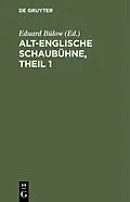 E-Book (pdf) Alt-Englische Schaubühne, Theil 1 von 