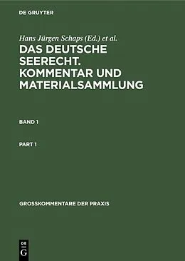 E-Book (pdf) Das deutsche Seerecht. Kommentar und Materialsammlung. Band 1 von Georg Abraham
