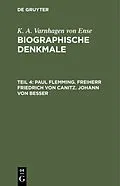 E-Book (pdf) Paul Flemming. Freiherr Friedrich von Canitz. Johann von Besser von K. A. Varnhagen Von Ense