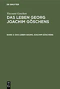 E-Book (pdf) Das Leben Georg Joachim Göschens. Band 2 von Viscount Goschen