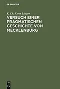 E-Book (pdf) Versuch einer pragmatischen Geschichte von Mecklenburg von K. Ch. F. von Lützow