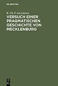 E-Book (pdf) Versuch einer pragmatischen Geschichte von Mecklenburg von K. Ch. F. von Lützow