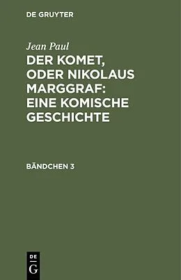 PDF Der Komet, oder Nikolaus Marggraf : Eine komische Geschichte von Jean Paul