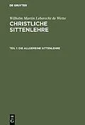 PDF Die allgemeine Sittenlehre von Wilhelm Martin Leberecht De Wette