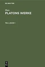 E-Book (pdf) Platons Werke. Teil 2, Band 1 von Plato