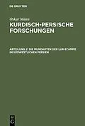 PDF Die Mundarten der Lur-Stämme im südwestlichen Persien von Oskar Mann