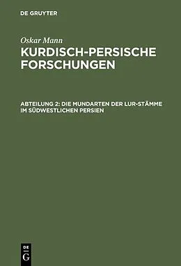 PDF Die Mundarten der Lur-Stämme im südwestlichen Persien von Oskar Mann
