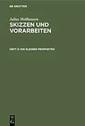 E-Book (pdf) Die kleinen Propheten von Julius Wellhausen