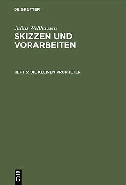 E-Book (pdf) Die kleinen Propheten von Julius Wellhausen