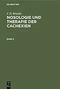 E-Book (pdf) Nosologie und Therapie der Cachexien. Band 2 von Joachim Dietrich Brandis