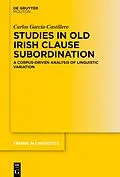 ePUB Studies in Old Irish Clause Subordination von Carlos García-Castillero