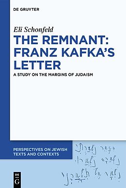 Livre Relié The Remnant: Franz Kafka's Letter de Eli Schonfeld