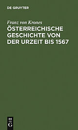 E-Book (pdf) Österreichische Geschichte von der Urzeit bis 1526 von Franz von Krones