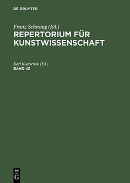 E-Book (pdf) Repertorium für Kunstwissenschaft / Repertorium für Kunstwissenschaft. Band 43 von 
