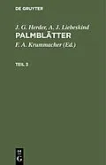 E-Book (pdf) Palmblätter. Teil 3 von J. G. Herder, A. J. Liebeskind