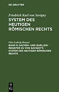 E-Book (pdf) Sachen- und Quellen-Register zu von Savignys System des heutigen römischen Rechts von Otto Ludwig Heuser