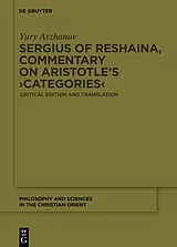 Fester Einband Sergius of Reshaina, Commentary on Aristotle's 'Categories' von Yury Arzhanov