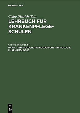 E-Book (pdf) Lehrbuch für Krankenpflegeschulen / Physiologie, Pathologische Physiologie, Pharmakologie von 