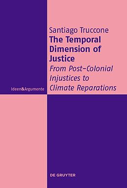 Livre Relié The Temporal Dimension of Justice de Santiago Truccone