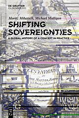 Livre Relié Shifting Sovereignties de Moritz Mihatsch, Michael Mulligan