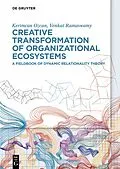 ePUB Creative Transformation of Organizational Ecosystems von Kerimcan Ozcan, Venkat Ramaswamy