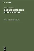 E-Book (pdf) Ecclesia catholica von Hans Lietzmann