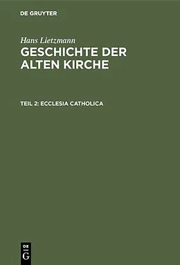 E-Book (pdf) Ecclesia catholica von Hans Lietzmann