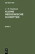 E-Book (pdf) Kleine medizinische Schriften. Band 4 von C. W. Hufeland
