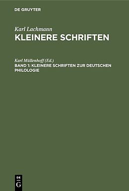 E-Book (pdf) Karl Lachmann: Kleinere Schriften / Kleinere Schriften zur deutschen Philologie von 