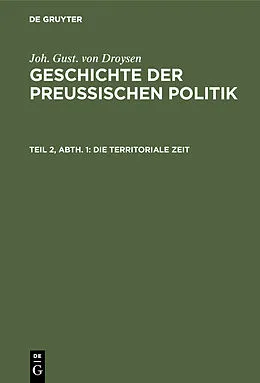 E-Book (pdf) Die territoriale Zeit von Joh. Gust. von Droysen
