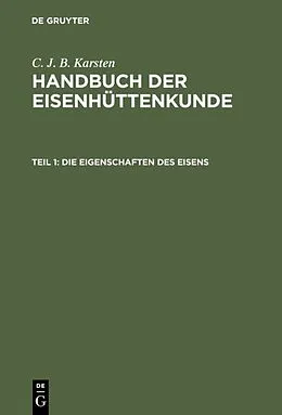 E-Book (pdf) Die Eigenschaften des Eisens von C. J. B. Karsten