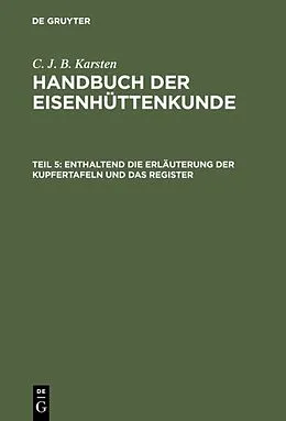 E-Book (pdf) Enthaltend die Erläuterung der Kupfertafeln und das Register von C. J. B. Karsten