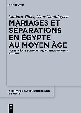 E-Book (pdf) Mariages et séparations en Égypte au Moyen Âge von Mathieu Tillier, Naïm Vanthieghem