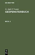 PDF Gespensterbuch. Bdch. 2 von A. Apel, F. Laun