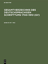 E-Book (pdf) Gesamtverzeichnis des deutschsprachigen Schrifttums 17001910 (GV) / Mit - Moc von 