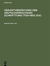 E-Book (pdf) Gesamtverzeichnis des deutschsprachigen Schrifttums 17001910 (GV) / Mum - Nap von 
