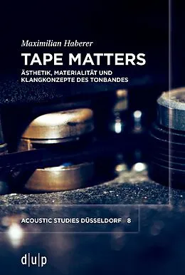 E-Book (epub) Tape Matters von Maximilian Haberer