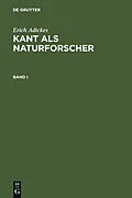 E-Book (pdf) Kant als Naturforscher. Band I von Erich Adickes