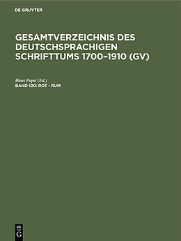 E-Book (pdf) Gesamtverzeichnis des deutschsprachigen Schrifttums 17001910 (GV) / Rot - Rum von 