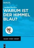 E-Book (pdf) Warum ist der Himmel blau? von Joachim Breckow