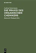 PDF Die Praxis des organischen Chemikers von Ludwig Gattermann