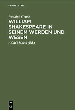 E-Book (pdf) William Shakespeare in seinem Werden und Wesen von Rudolph Genée