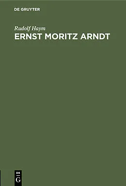 E-Book (pdf) Ernst Moritz Arndt von Rudolf Haym