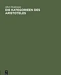 PDF Die Kategorieen des Aristoteles von Albert Heydemann