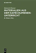 E-Book (pdf) Materialien aus dem Katechumenen-Unterricht von Heinrich Eltester