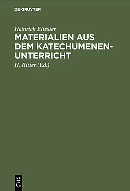 E-Book (pdf) Materialien aus dem Katechumenen-Unterricht von Heinrich Eltester