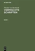 E-Book (pdf) Vermischte Schriften. Band 1 von Theodor Von Bernhardi