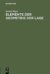 E-Book (pdf) Elemente der Geometrie der Lage von Rudolf Böger